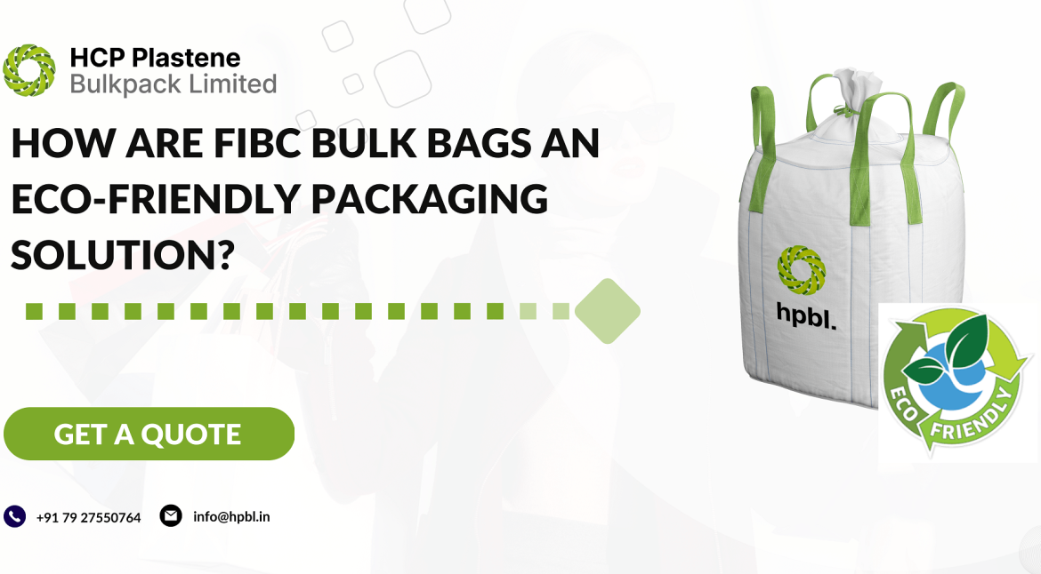 How-are-FIBC-Bulk-Bags-an-Eco-Friendly-Packaging-Solution-min