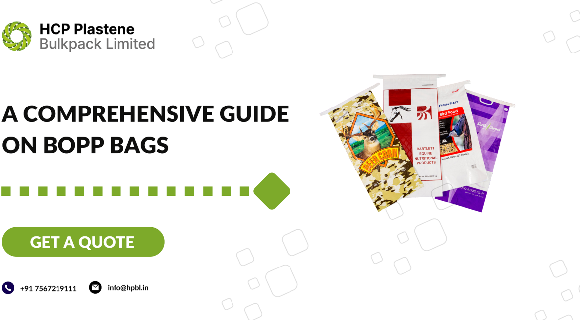 A Comprehensive Guide on BOPP Bags