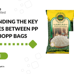 Understanding The Key Differences Between PP Bags and Bopp Bags