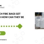 Ways by which FIBC bags get damaged and how can they be prevented?