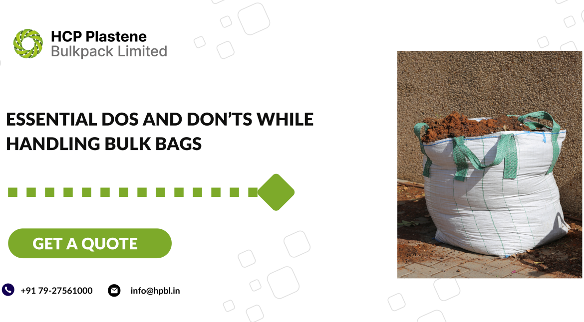 Essential Dos and Don’ts while handling Bulk Bags