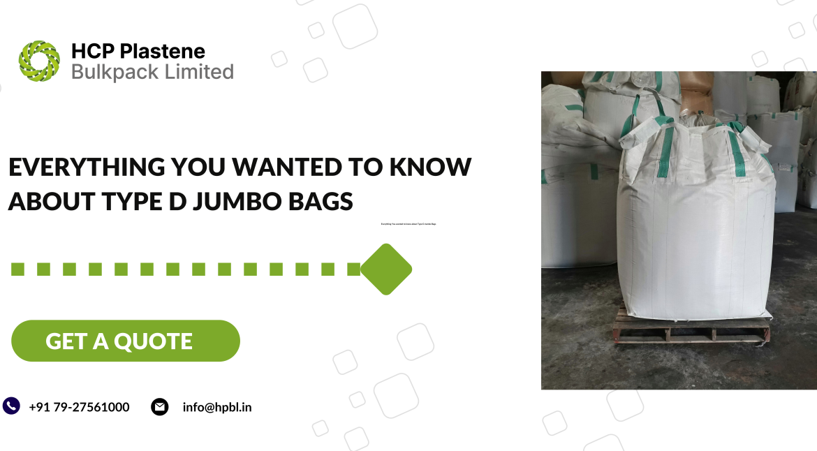 Everything You wanted to know about Type D Jumbo Bags