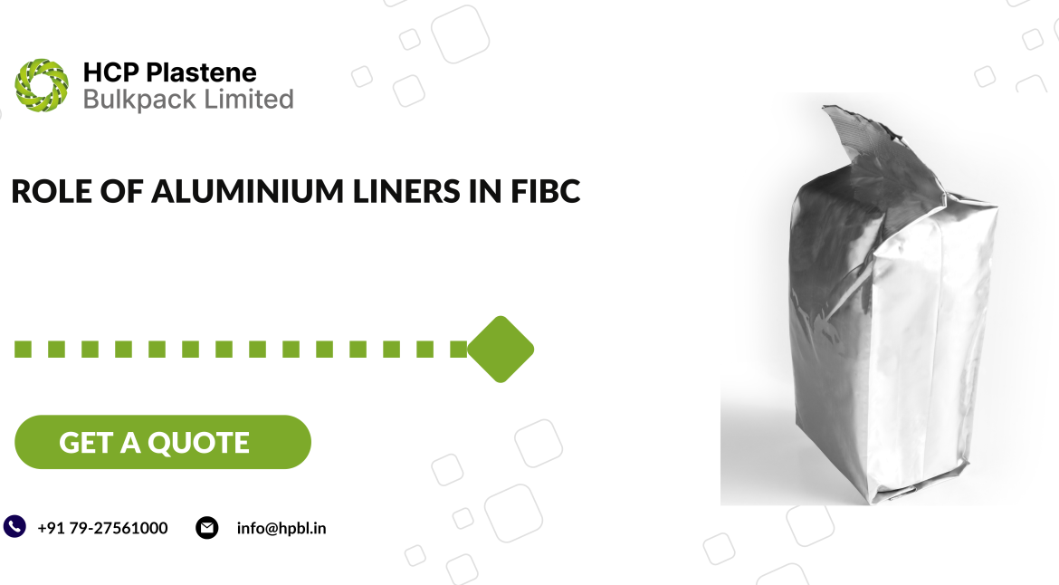 Role of Aluminium Liners in FIBC