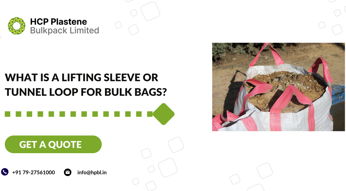 What Is A Lifting Sleeve or Tunnel Loop For Bulk Bags