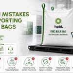 Common mistakes when importing FIBC bulk bags