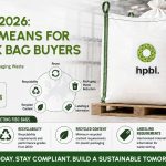EU PPWR 2026 requirements for FIBC bulk bag buyers